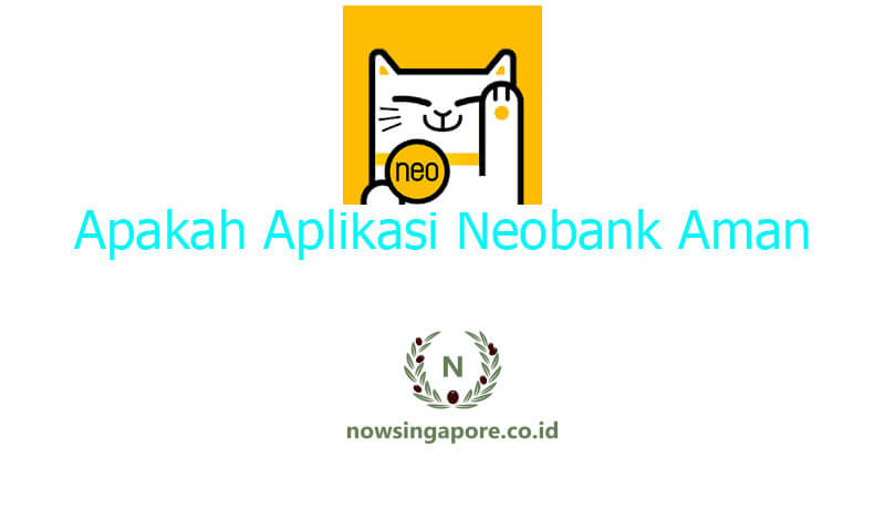Apakah Aplikasi Neobank Aman